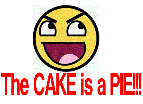 http://fc00.deviantart.net/fs46/f/2009/209/b/9/The_Cake_is_a_Pie_GIF_by_B_o_S.gif