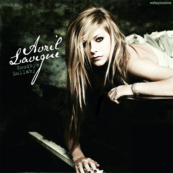 Avril Lavigne Goodbye Lullaby by mileyismine on deviantART