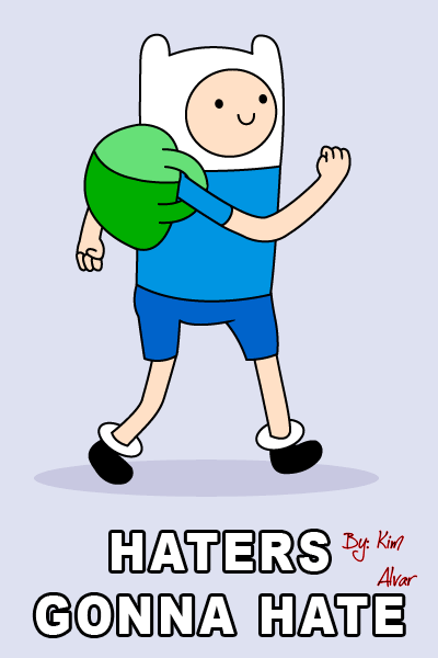 haters_gonna_hate___finn__click_for_animation__by_kimalvar18-d5gxogx.gif