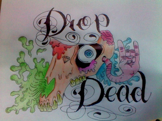 drop dead tattoo design by ~slipordie on deviantART