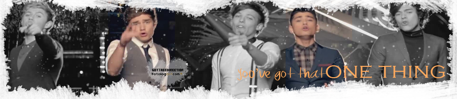 ∞ You' ve got that one thing 