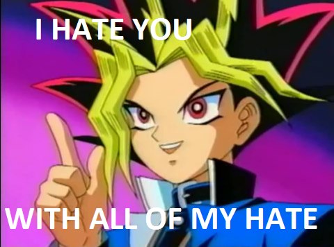 i_hate_you_with_all_of_my_hate_by_yugiohart-d5d3kzc.jpg