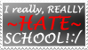 I HATE SCHOOL stamp by izka197