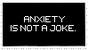 Anxiety is NOT a Joke Stamp by lesbian-mermaid